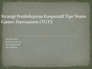 Strategi Pembelajaran Kooperatif Tipe Teams Games-Tournament.pptx