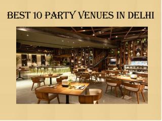 Best 10 party venues in delhi.pdf